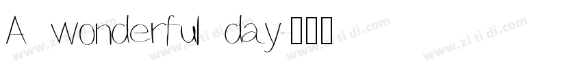 A wonderful day字体转换